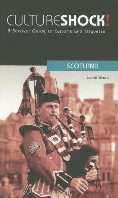 Culture Shock! Scotland: A Survival Guide to Cu... 0761425098 Book Cover