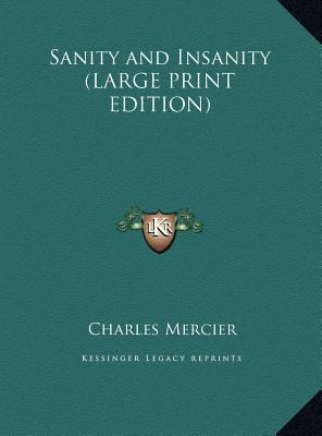 Sanity and Insanity [Large Print] 1169832903 Book Cover