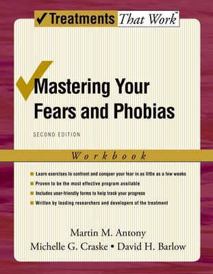 Mastering Your Fears and Phobias 0195189183 Book Cover