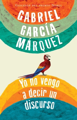 Yo No Vengo a Decir un Discurso [Spanish] B007YXZ7R2 Book Cover