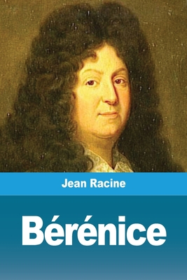 Bérénice [French] 3967877965 Book Cover