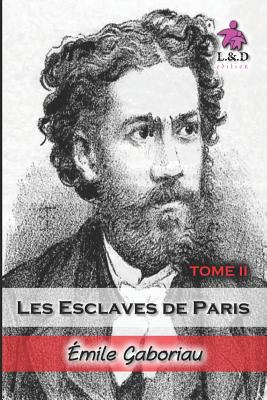 Les Esclaves de Paris (Tome II) [French] 173077881X Book Cover
