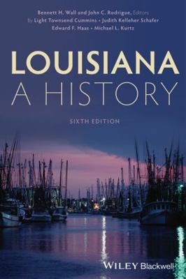 Louisiana: A History 1118619293 Book Cover