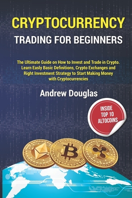 CRYPTOCURRENCY TRADING FOR BEGINNERS: The Ultim...            Book Cover