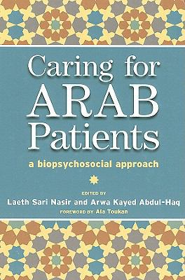 Caring for Arab Patients: A Biopsychosocial App... 1846191823 Book Cover