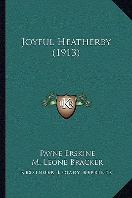Joyful Heatherby (1913) 1164134965 Book Cover