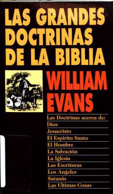 Las Grandes Doctrinas de la Biblia = Great Doct... [Spanish] 0825412226 Book Cover