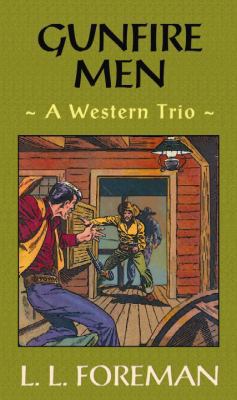 Gunfire Men [Large Print] 1611737281 Book Cover