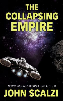 The Collapsing Empire [Large Print] 1432839071 Book Cover