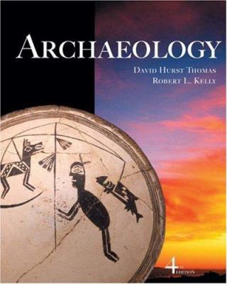 Archaeology (Available Titles CengageNOW) 0155058991 Book Cover