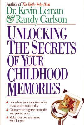 Unlocking the Secrets of Your Childhood Memories 0785266038 Book Cover