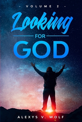 Looking for God: Volume 2 1976061164 Book Cover