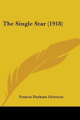 The Single Star (1918) 1104329735 Book Cover