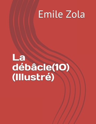 La d?b?cle(10) (Illustr?) [French] B093BC3KL9 Book Cover
