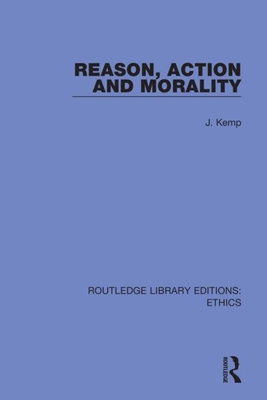 Reason, Action and Morality 0367498650 Book Cover