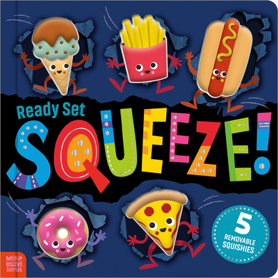 Ready Set Squeeze! 1836428553 Book Cover