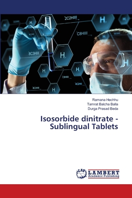 Isosorbide dinitrate - Sublingual Tablets 6203306940 Book Cover