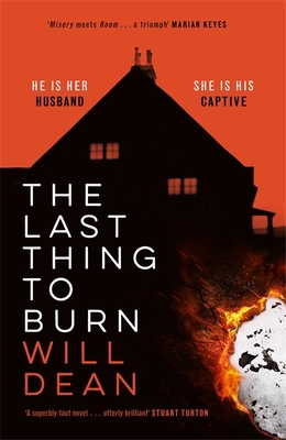 The Last Thing to Burn: Gripping and unforgetta... 1529307058 Book Cover