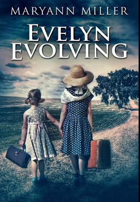 Evelyn Evolving: Premium Hardcover Edition 1034473670 Book Cover