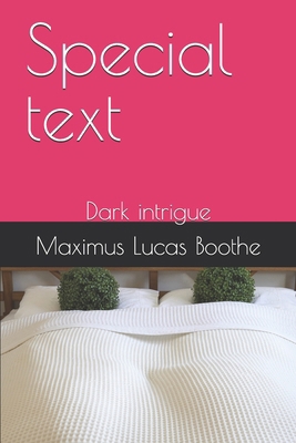 Special text: Dark intrigue B0FH4K7TR3 Book Cover