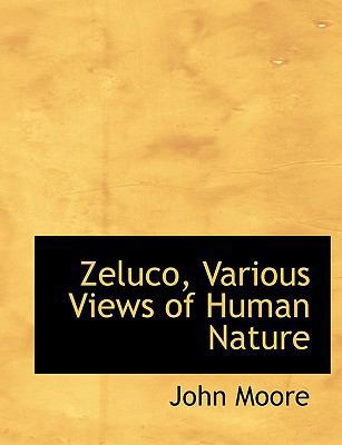 Zeluco, Various Views of Human Nature [Large Print] 0554532735 Book Cover