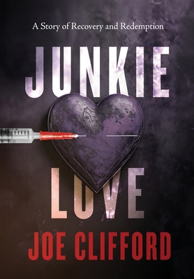 Junkie Love 1960725262 Book Cover