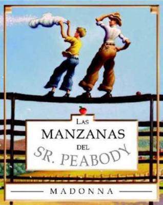 Las Manzanas Del Sr. Peabody [Spanish] 0439622794 Book Cover