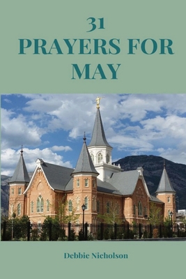 31 Prayers for May B0GY8VCDMT Book Cover