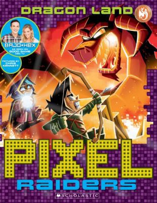 Dragon Land: Pixel Raiders 1760275662 Book Cover