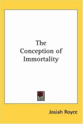 The Conception of Immortality 1417947349 Book Cover