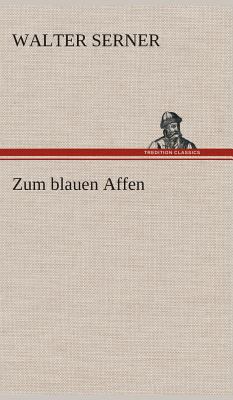Zum blauen Affen [German] 3849536521 Book Cover