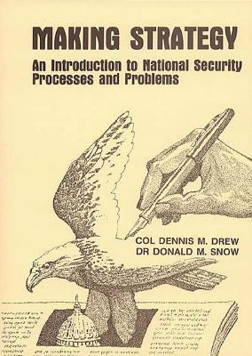 Making Strategy : An Introduction to National S... 1585660213 Book Cover