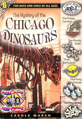 The Mystery of the Chicago Dinosaurs 0613730402 Book Cover