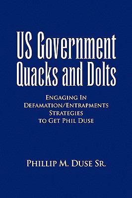 US Government Quacks and Dolts 1441574557 Book Cover