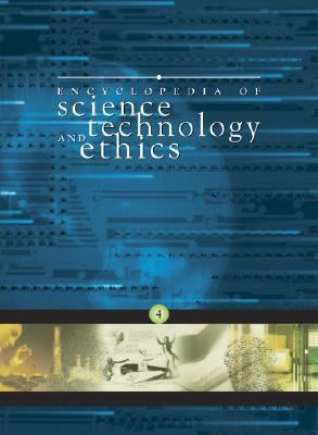 Encyclopedia of Science, Technology, and Ethics 0028658310 Book Cover