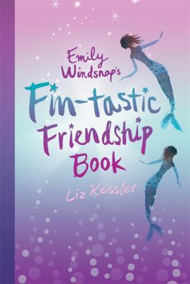 Emily Windsnap's Fin-Tastic Friendship Book 0763639605 Book Cover
