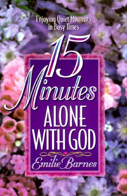 15 Minutes Alone with God 1565076192 Book Cover