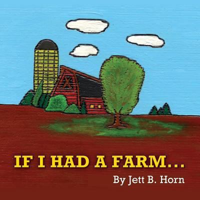 If I Had A Farm 148198778X Book Cover