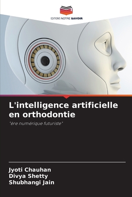 L'intelligence artificielle en orthodontie [French] 6205806576 Book Cover