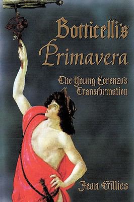 Botticelli's Primavera: The Young Lorenzo's Tra... 1450221610 Book Cover