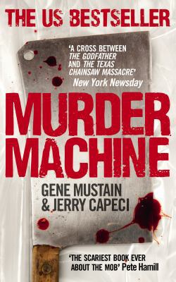 Murder Machine. by Gene Mustain, Jerry Capeci 0091941113 Book Cover