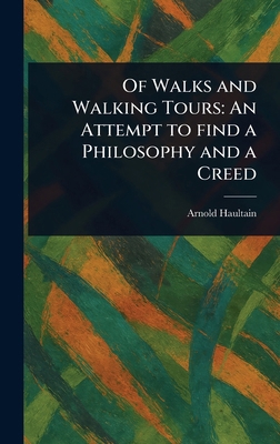 Of Walks and Walking Tours: An Attempt to Find ... 1023229110 Book Cover