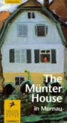 The Muenter House in Murnau: Prestel Museum Guides 3791323296 Book Cover