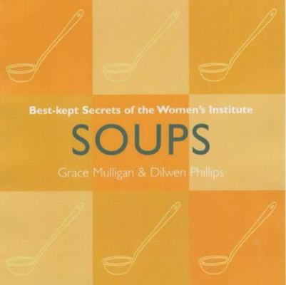 Soups : Best Kept Secrets of the Women's Institute 0743221125 Book Cover
