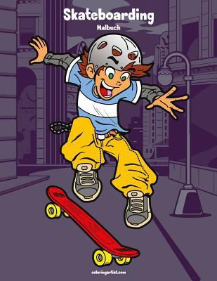 Skateboarding-Malbuch 1 [German] 1981698477 Book Cover