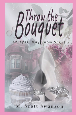 Throw the Bouquet 0998827924 Book Cover