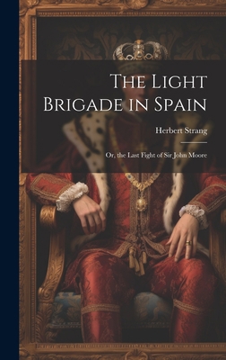 The Light Brigade in Spain; Or, the Last Fight ... 1020298405 Book Cover