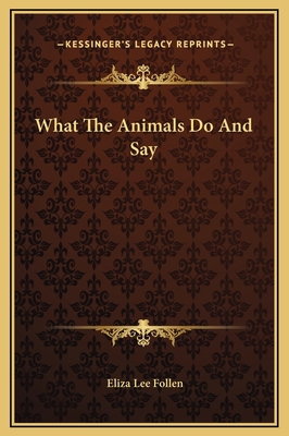 What The Animals Do And Say 1169184855 Book Cover