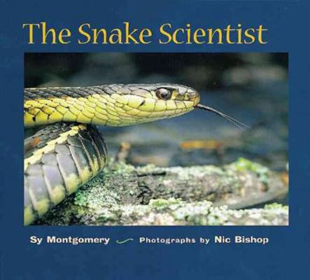 The Snake Scientist 0756907403 Book Cover