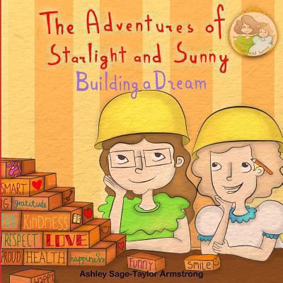 The Adventures of Starlight and Sunny: "Buildin... 192786304X Book Cover